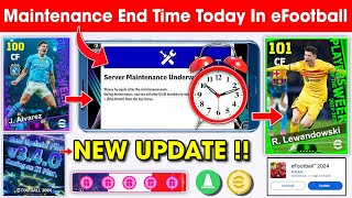 Maintenance End Time In eFootball™ 2024 Mobile  Pes Server Maintenance End Time [upl. by Reede]