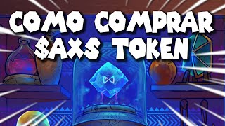 AXIE INFINITY  COMO COMPRAR AXS TOKEN [upl. by Lemmie727]