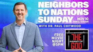 Neighbors to Nations Sunday  111024  Paul Chitwood [upl. by Baryram]