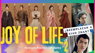 Nuevos Personajes en Joy Of Life 2 ✨ Un nuevo actor reemplazará a Xiao Zhan [upl. by Naul]