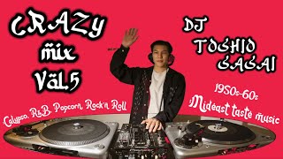 【ALL Vinyl 45s DJ set】 CRAZY mix vol5  1950s60s “Mideast” Calypso RampB Popcorn by TOSHIO SASAI [upl. by Kara]