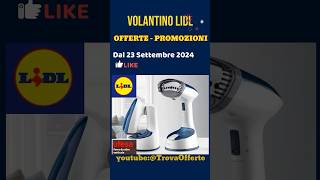 volantino Lidl 23 settembre 2024 ✅ Offerte casa bagno auto 🔥 SilverCrest Parkside lidl short [upl. by Bergh142]