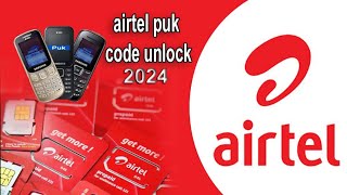 airtel sim PUK code को कैसे खोलें 2024 how to unlock Airtel SIM card PUK code आसान तरीके से [upl. by Jaenicke]