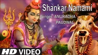 Monday Special I Shankar Namami I ANURADHA PADUWAL Full HD Video SongShiv GangaMahima Mahakal Ki [upl. by Eimas]