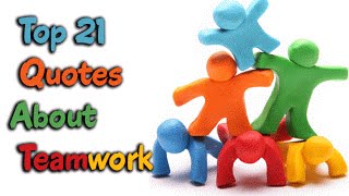 Top 21 Quotes About Teamwork  Motivational TEAM Quotes [upl. by Doe]