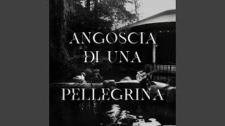 Angoscia Di Una Pellegrina Op1 [upl. by Murdoch]