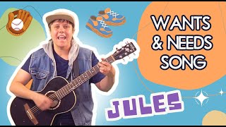 WANTS amp NEEDS SONG By JULES Songs that Teach Life Skills  Financial Literacy For Kids [upl. by Zzahc]