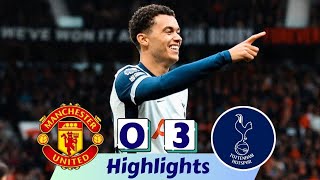 Man United vs Tottenham 03  All Goals amp Extended Highlights  Premier League 202425 [upl. by Yves]