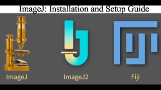 Introduction to ImageJ Installation and Setup Guide [upl. by Immaj]