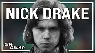 Nick Drake Del Mejor al Peor [upl. by Keeryt]