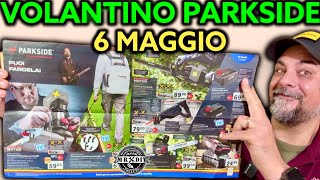 Volantino Parkside Lidl fai da te 6 maggio 2024 Riccardo Muscarella parkside lidl attrezzi [upl. by Armbruster]