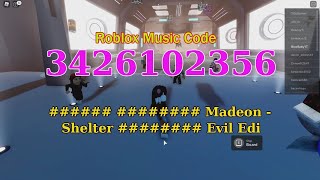 Madeon  Shelter  Evil Edi Roblox Music Code [upl. by Enale]