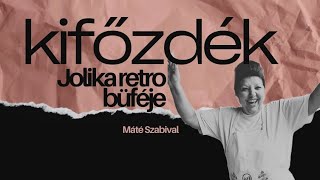 KIFŐZDE TÚRA 0224 JOLIKA RETRO BÜFÉJE 🔥💯🍽 [upl. by Petey]