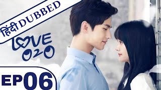 Love O2O Episode 6 in hindi dubbed  Chinese Drama in Hindi Dubbed  K Drama Hindi [upl. by Tavia]