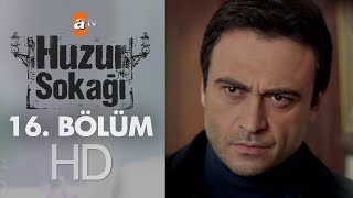 Huzur Sokağı 16 Bölüm [upl. by Nerak]