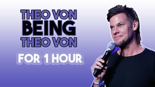 THEO VON BEING THEO VON FOR AN HOUR  TVFM 6 [upl. by Sirois]