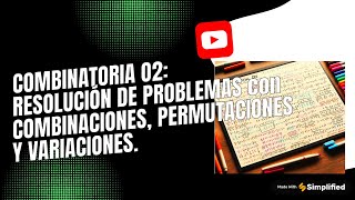 COMBINATORIA O2 RESOLUCIÓN DE PROBLEMAS DE COMBINACIONES PERMUTACIONES Y VARIACIONES [upl. by Cliffes]