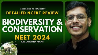 Biodiversity amp Its Conservation In One Shot  NCERT Review  NEET 20242025  Dr Anand Mani [upl. by Aneela794]