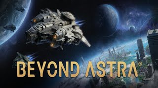 Beyond Astra  Space Strategy  Gameplay [upl. by Cilla]