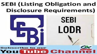 SEBI LODR Listing Obligations and Disclosure Requirement  Detail Analysis [upl. by Kaitlynn]