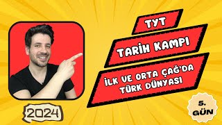 5 GÜN  İlk ve Orta Çağda Türk Dünyası  TYT Kampı  2024 YKS [upl. by Abijah127]