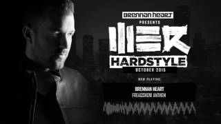 Brennan Heart presents WE R Hardstyle  October 2015 IAMHARDSTYLE special [upl. by Xonnel664]