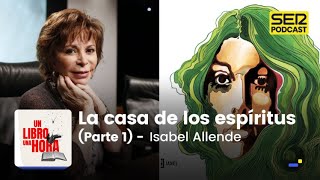 Un libro una hora 168  La casa de los espíritus  Isabel Allende [upl. by Alaster]