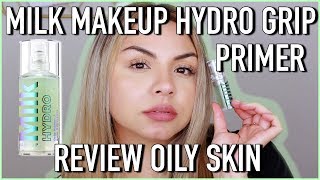 New Milk Makeup Hydro Grip Primer Review  Oily Skin [upl. by Ronda]