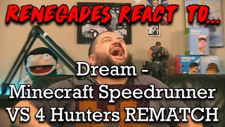 Renegades React to dream  Minecraft Speedrunner VS 4 Hunters REMATCH [upl. by Zahc]