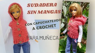 Sudadera con Capucha sin mangas tejida a crochet para muñeca [upl. by Kcirted273]