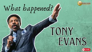 Tony Evans  What Happened [upl. by Zeeba]