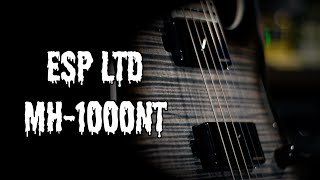 2024 ESP LTD MH1000NT [upl. by Martens]