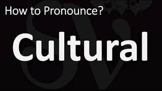 How to Pronounce Cultural CORRECTLY [upl. by Brina]