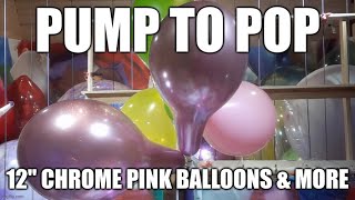 PUMP to POP 12quot Chrome Pink Balloons amp More [upl. by Hickey]