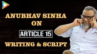 Anubhav Sinha “Jab aap puri imaandari se koi baat kehte hai toh log sunte hai”  Article 15  Mulk [upl. by Aplihs]