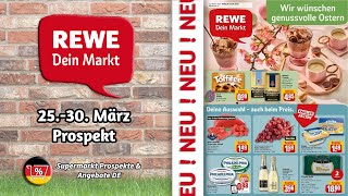 REWE Prospekt NÄCHSTE WOCHE  Gültig von 25032024  Supermarkt Prospekte amp Angebote DE [upl. by Adnamahs]