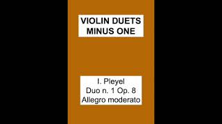 PLEYEL op 8 n 1 ALLEGRO MODERATO Play along study aid for both parts VIOLIN DUETS MINUS ONE [upl. by Eelyac]