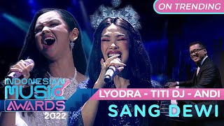 Lyodra  Titi DJ  Andi Rianto quotSang Dewiquot  Indonesian Music Awards 2022 [upl. by Vasti865]