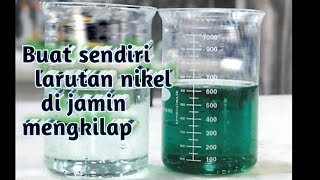 How to make bright nickel plating solution at home [upl. by Ik]