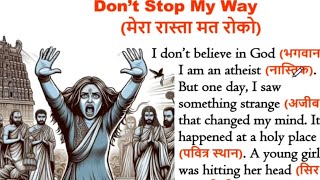 quotDon’t Stop My Wayquot  इंग्लिश सीखे स्टोरी से  English story with Hindi Translation । इंग्लिश सीखें। [upl. by Relyuhcs]