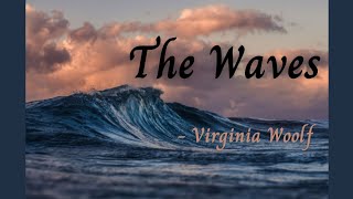 The Waves by Virginia Woolf Malayalam Summary [upl. by Fini704]