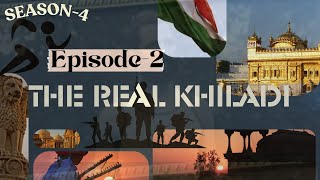 THE REAL KHILADI EPISODE2 [upl. by Jean]