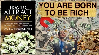 How To Attract Money अपार धन की कुंजी wealth josephmurphy [upl. by Nitsirhc468]