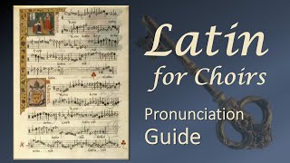 Latin pronunciation guide for choirs [upl. by Arracahs]