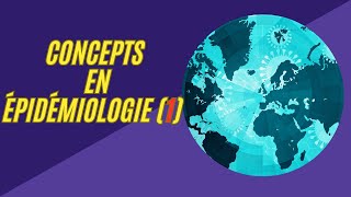 concepts en épidémiologie partie 1 [upl. by Kerr]