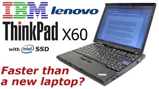 ThinkPad X60  Still Amazing After 10 Years [upl. by Delfeena]