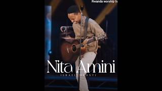 nita amini by israel mbonyi🙏🥰😭 [upl. by Arlana]