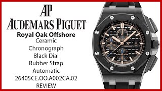 ▶ Audemars Piguet Royal Oak Offshore 26405CEOOA002CA02 Black Ceramic Rubber Automatic  REVIEW [upl. by Alameda]