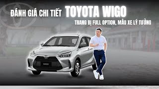 ĐÁNH GIÁ CHI TIẾT TOYOTA WIGO MỚI NHẤT GIÁ RẺ NHIỀU TÍNH NĂNG [upl. by Niryt157]