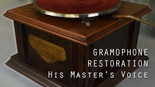 Gramophone Restoration His Masters Voice [upl. by Levan]